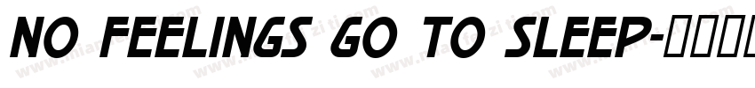 No feelings go to sleep字体转换